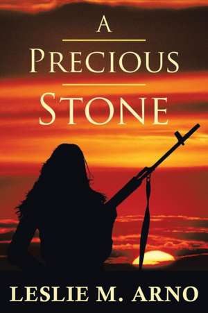 A Precious Stone de Leslie M. Arno