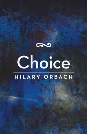 Choice de Hilary Orbach