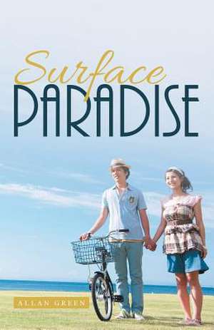 Surface Paradise de Allan Green