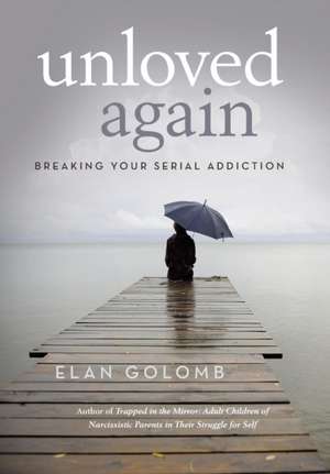 Unloved Again de Elan Golomb