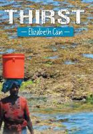 Thirst de Elizabeth Cain