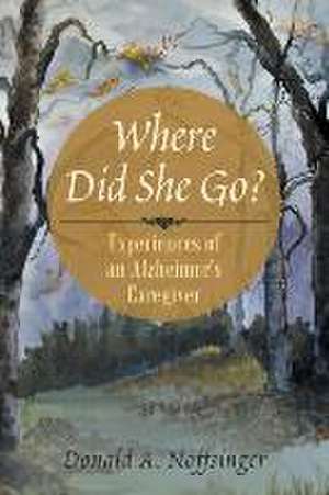 Where Did She Go? de Donald A. Noffsinger