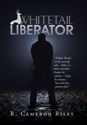 Whitetail Liberator de R. Cameron Riley