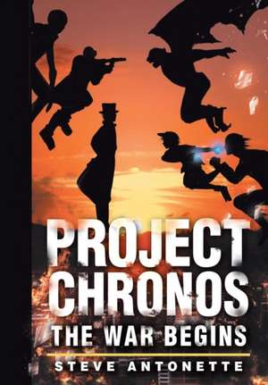 Project Chronos de Steve Antonette