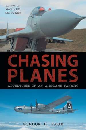 Chasing Planes de Gordon R. Page