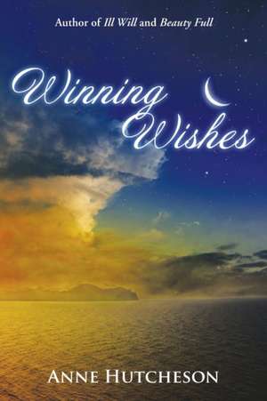 Winning Wishes de Anne Hutcheson