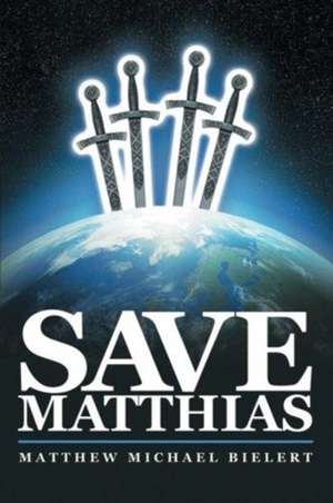 Save Matthias de Matthew Michael Bielert