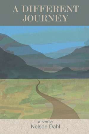 A Different Journey de Nelson Dahl