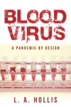 Blood Virus de L. a. Hollis