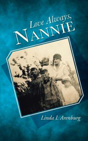 Love Always, Nannie de Linda L. Arenburg