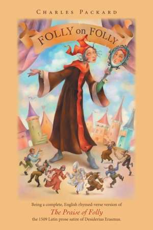 Folly on Folly de Charles Packard
