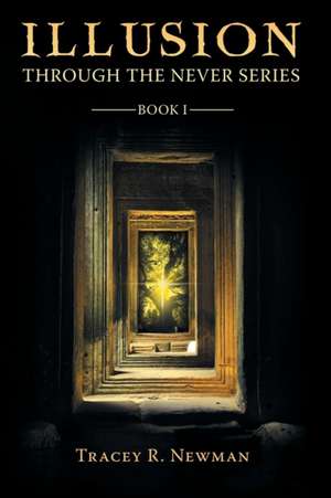 Illusion de Tracey R. Newman