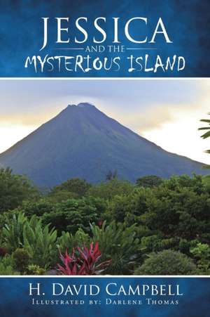 Jessica and the Mysterious Island de H. David Campbell