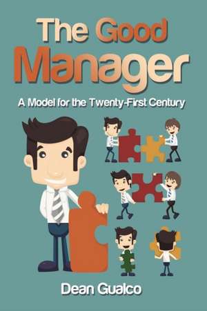 The Good Manager de Dean Gualco