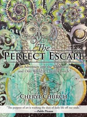 The Perfect Escape de Cheryl Church