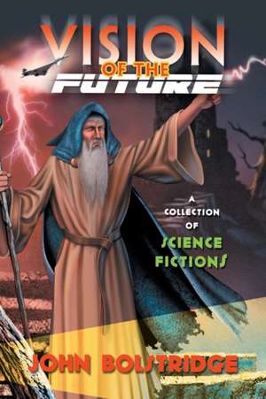 Vision of the Future de John Bolstridge