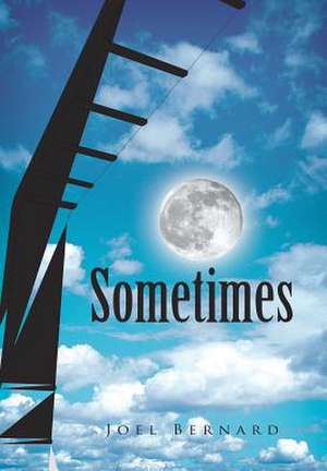 Sometimes de Joel Bernard