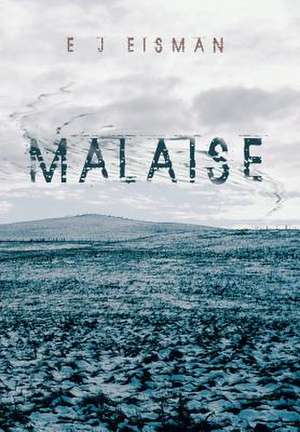 Malaise de E J Eisman