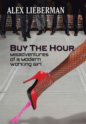 Buy the Hour de Alex Lieberman