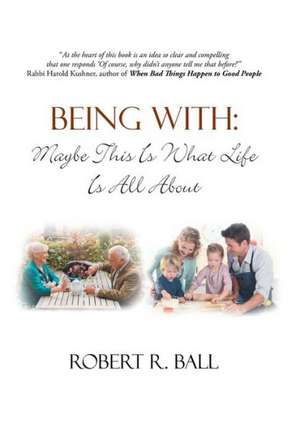 Being with de Robert R Ball