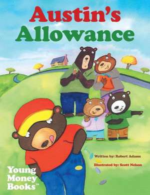 Austin's Allowance: Young Money Books TM de Robert Adams