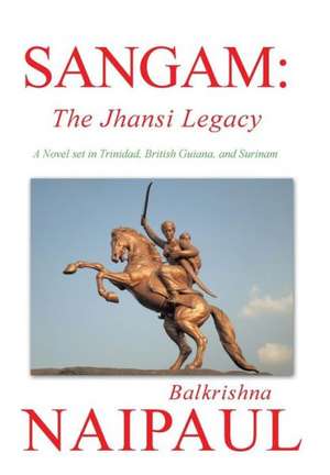 Sangam de Balkrishna Naipaul
