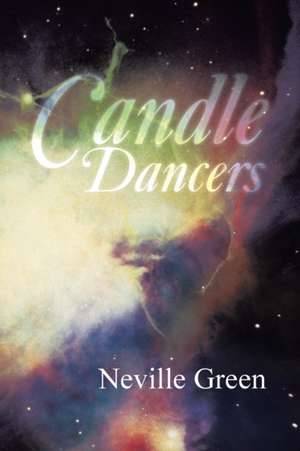 Candle Dancers de Neville Green