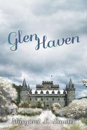 Glen Haven de Margaret L. Lauder