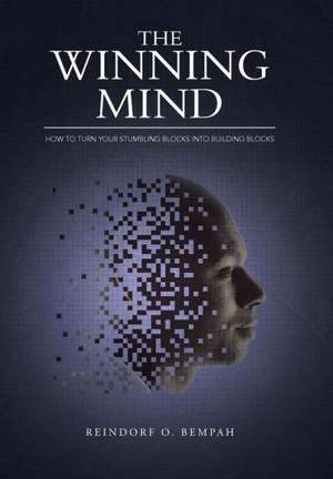 The Winning Mind de Reindorf O Bempah