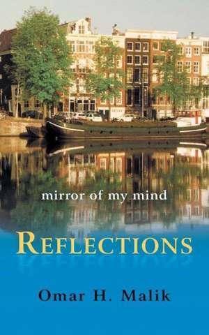 Reflections de Omar H. Malik