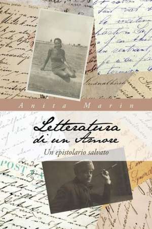 Letteratura Di Un Amore de Anita Marin