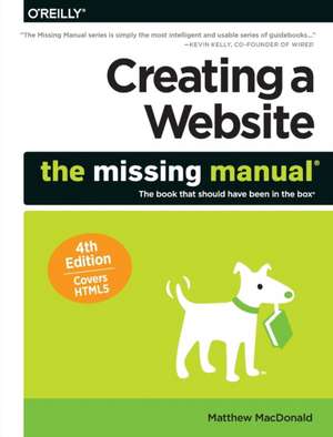 Creating a Website: The Missing Manual 4e de Matthew Macdonald