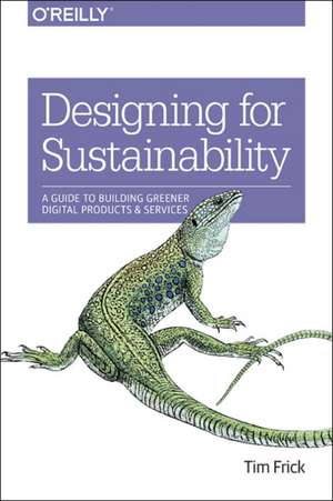 Designing for Sustainability de Tim Frick