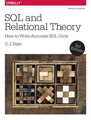 SQL and Relational Theory, 3e de C. J. Date