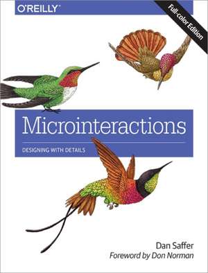 Microinteractions: Full Color Edition de Dan Saffer