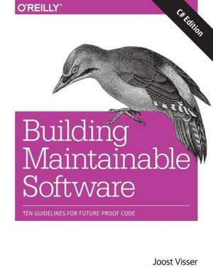 Building Maintainable Software, C# Edition de Joost Visser