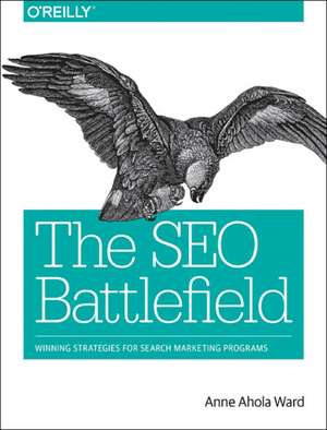 The SEO Battlefield de Anne Ahola Ward