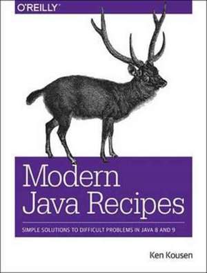 Modern Java Recipes de Ken Kousen