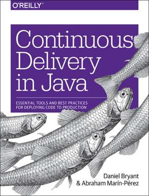 Continuous Delivery in Java de Daniel Bryant