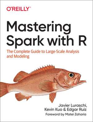 Mastering Spark with R de Javier Luraschi