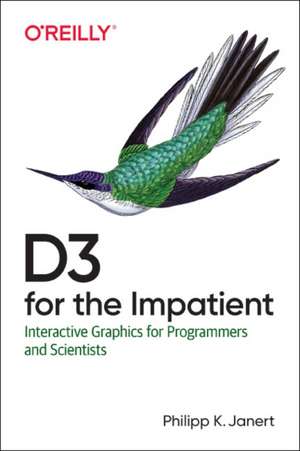 D3 for the Impatient de Philipp K. Janert