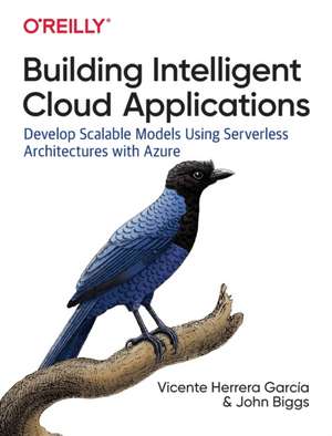 Building Intelligent Cloud Applications de John Biggs