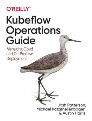 Kubeflow Operations Guide de Josh Patterson