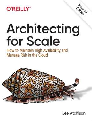 Architecting for Scale 2e de Lee Atchison