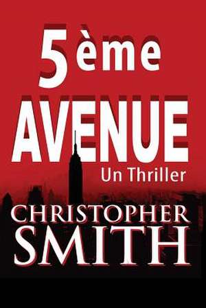 5eme Avenue de Christopher Smith