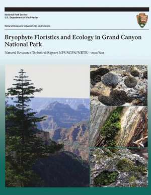 Bryophyte Floristics and Ecology in Grand Canyon National Park de Theresa Ann Clark