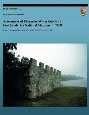 Assessment of Estuarine Water Quality at Fort Frederica National Monument, 2008 de National Park Service