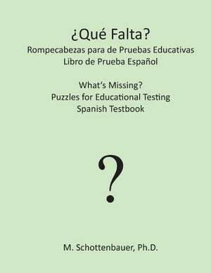 Que Falta? Rompecabezas Para de Pruebas Educativas de M. Schottenbauer