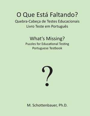 O Que Esta Faltando? Quebra-Cabeca de Testes Educacionais de M. Schottenbauer