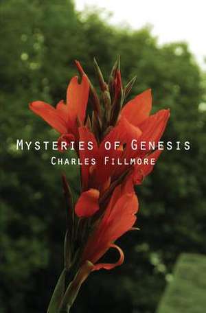 Mysteries of Genesis de Charles Fillmore